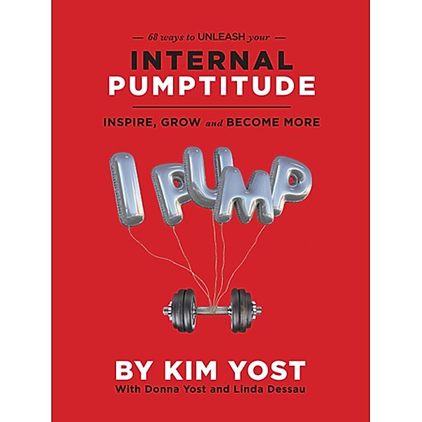 Internal Pumptitude / Pumptitude, Kim Yost, Donna Yost, Linda Dessau