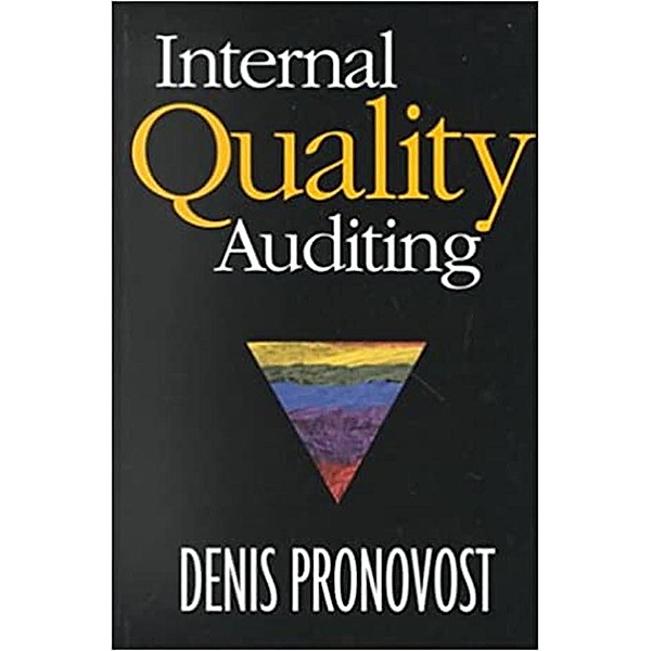 Internal Quality Auditing, Denis Pronovost