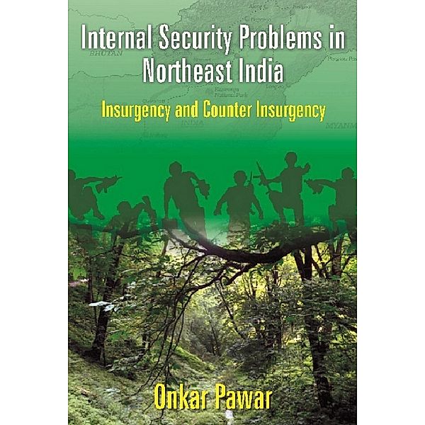 Internal Security  Problems in Northeast India, Onkar Sadashiv Pawar