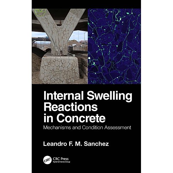 Internal Swelling Reactions in Concrete, Leandro F. M. Sanchez