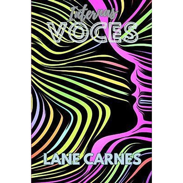 Internas Voces, Lane Carnes