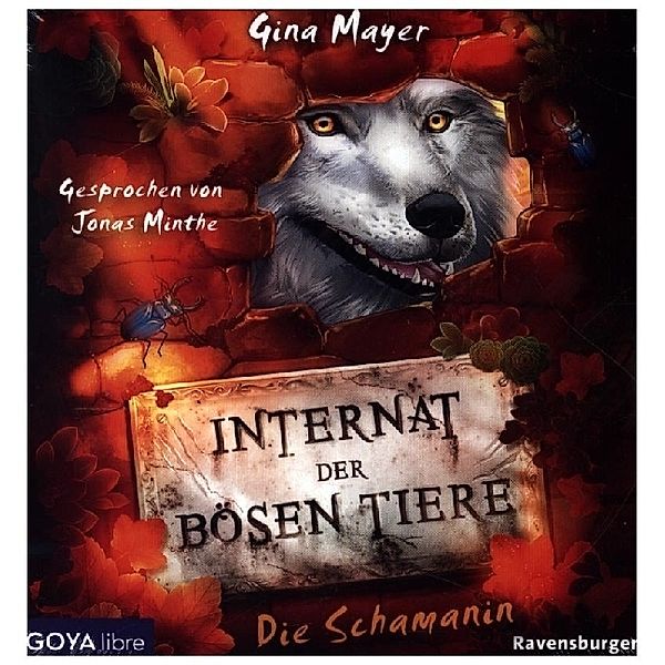 Internat der bösen Tiere. Die Schamanin,1 Audio-CD, MP3, Gina Mayer