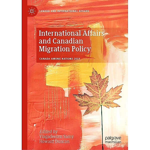 International Affairs and Canadian Migration Policy / Canada and International Affairs