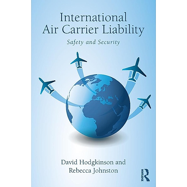 International Air Carrier Liability, David Hodgkinson, Rebecca Johnston