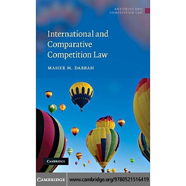 International and Comparative Competition Law, Maher M. Dabbah