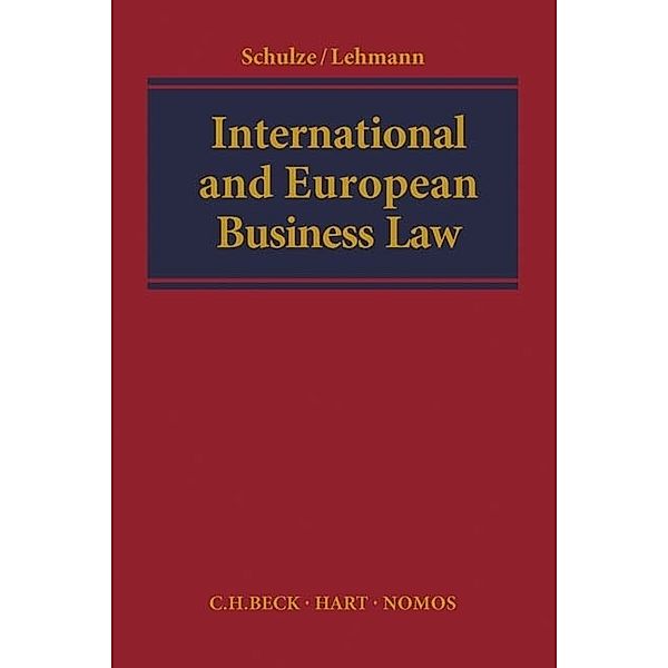 International and European Business Law, Rainer Schulze, Matthias Lehmann