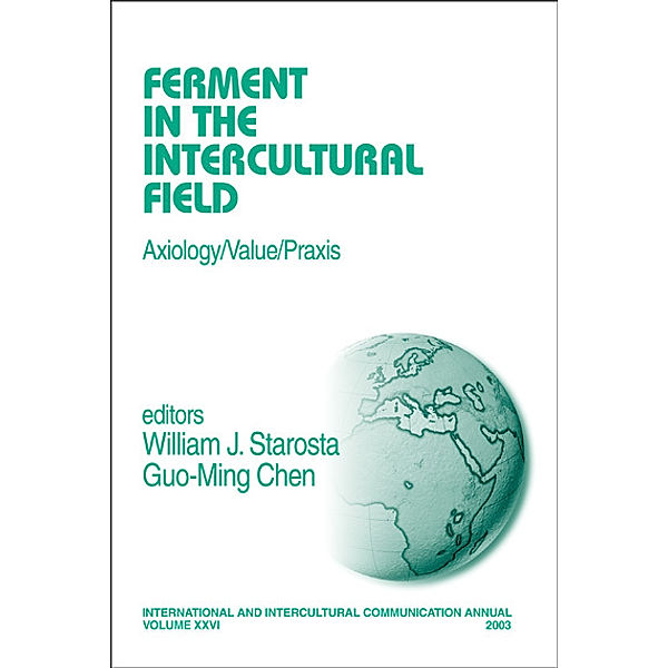 International and Intercultural Communication Annual: Ferment in the Intercultural Field