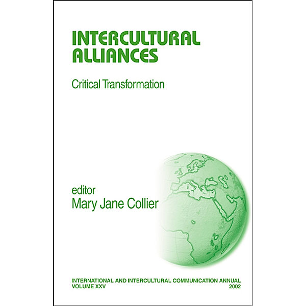 International and Intercultural Communication Annual: Intercultural Alliances