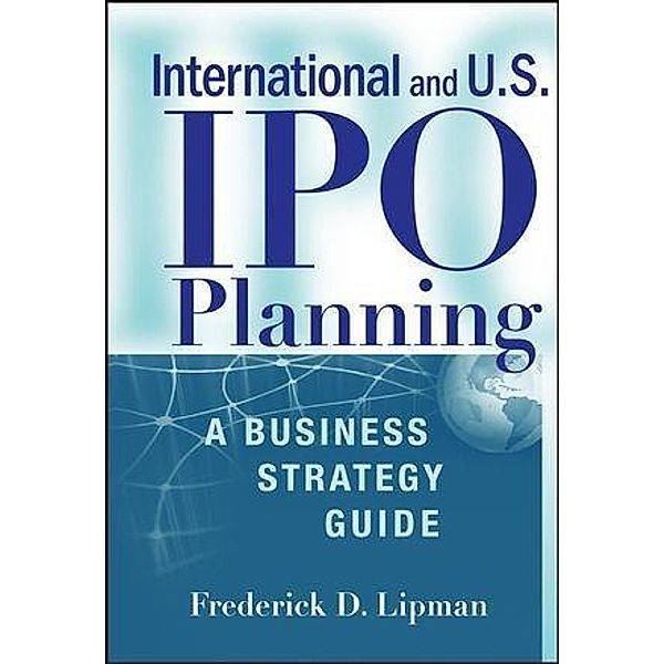 International and US IPO Planning, Frederick D. Lipman