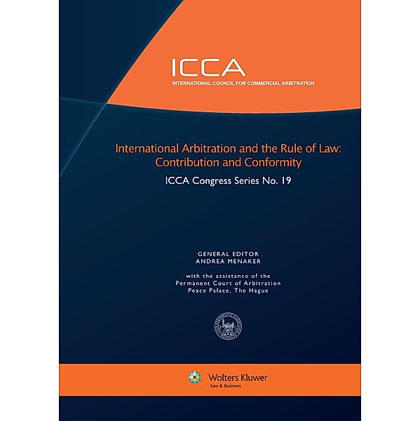 International Arbitration and the Rule of Law / ICCA Congress Series Set