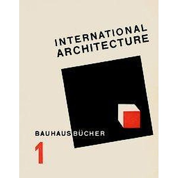 International Architecture, Walter Gropius
