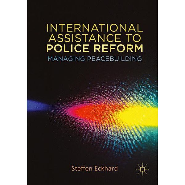 International Assistance to Police Reform, Steffen Eckhard