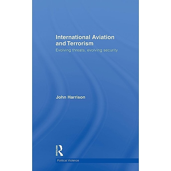 International Aviation and Terrorism, John Harrison