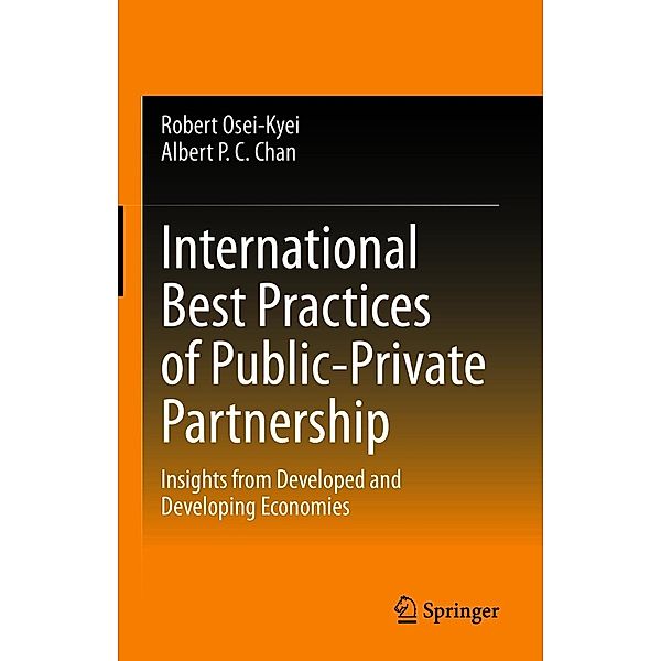 International Best Practices of Public-Private Partnership, Robert Osei-Kyei, Albert P. C. Chan