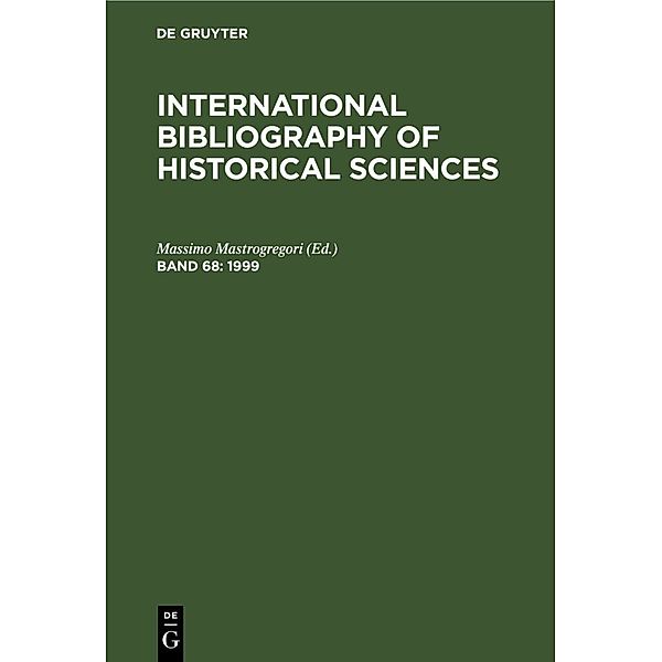 International Bibliography of Historical Sciences / Band 68 / 1999