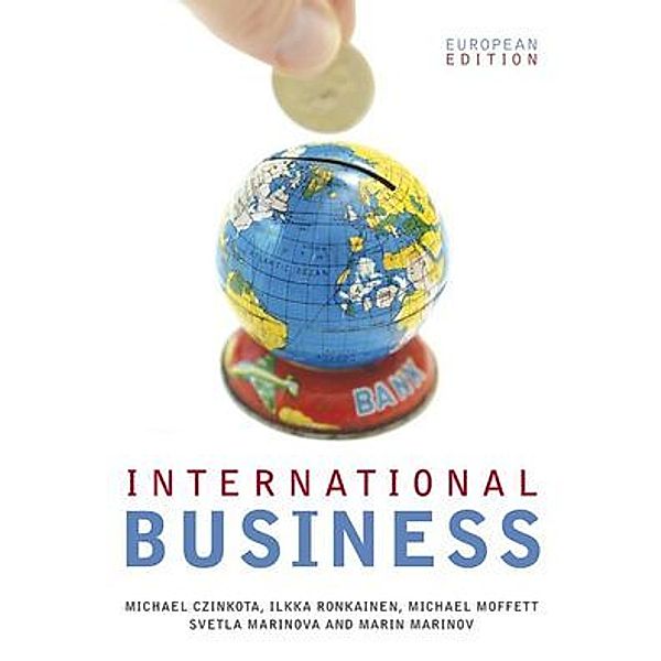International Business, Michael Czinkota, Iikka Ronkainen, Michael Moffett, Svetla Marinova, Marin Marinov