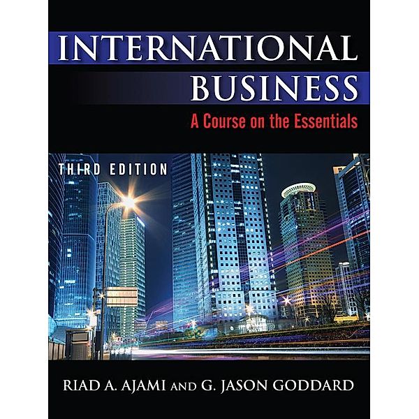 International Business, Riad Ajami, Jason G Goddard