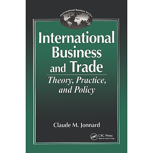 International Business and TradeTheory, Practice, and Policy, Claude Jonnard