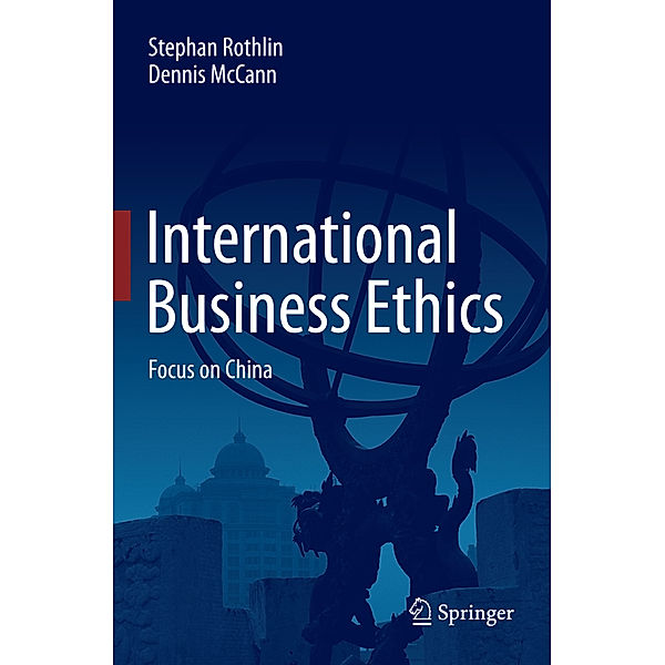 International Business Ethics, Stephan Rothlin, Dennis McCann