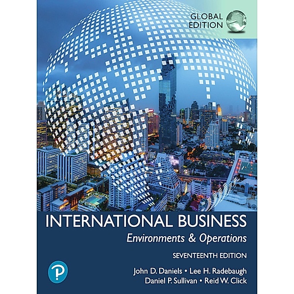 International Business, Global Edition, John D. Daniels, Lee H. Radebaugh, Daniel Sullivan