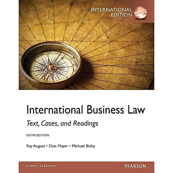 International Business Law eBook: International Edition, Ray A. August, Don Mayer, Michael Bixby