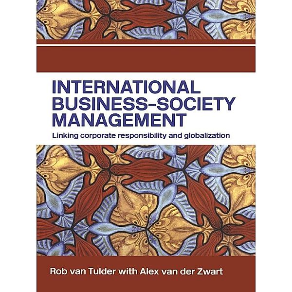 International Business-Society Management, Rob van Tulder, Alex van der Zwart