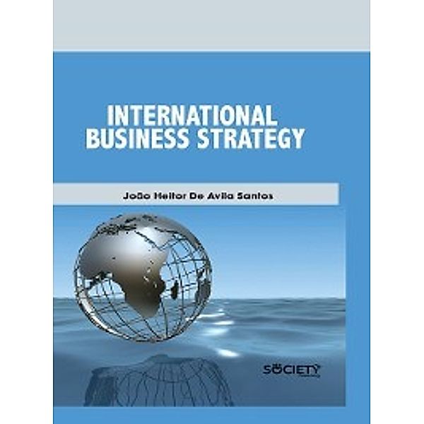 International Business Strategy, Joao Heitor De Avila Santos