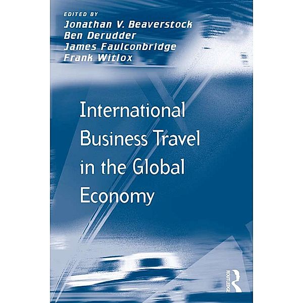 International Business Travel in the Global Economy, Ben Derudder, Frank Witlox