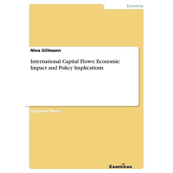 International Capital Flows: Economic Impact and Policy Implications, Nina Gillmann