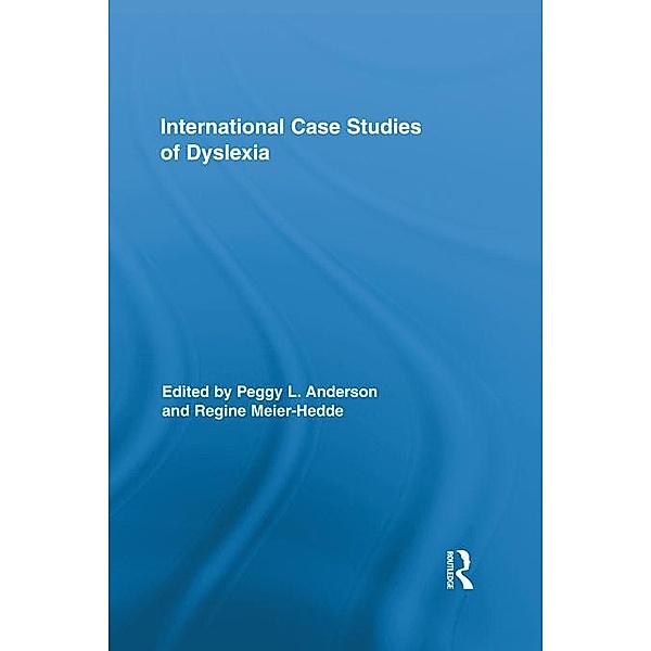International Case Studies of Dyslexia / Routledge Research in Education