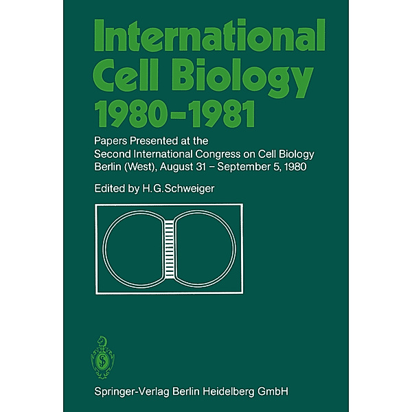 International Cell Biology 1980-1981, 2 Pts., Hans G. Schweiger