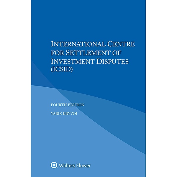 International Centre for Settlement of Investment Disputes (ICSID), Yarik Kryvoi