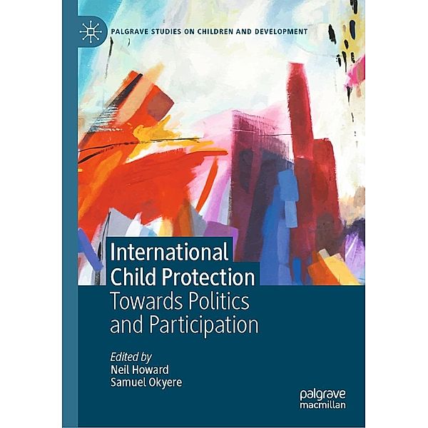International Child Protection / Palgrave Studies on Children and Development