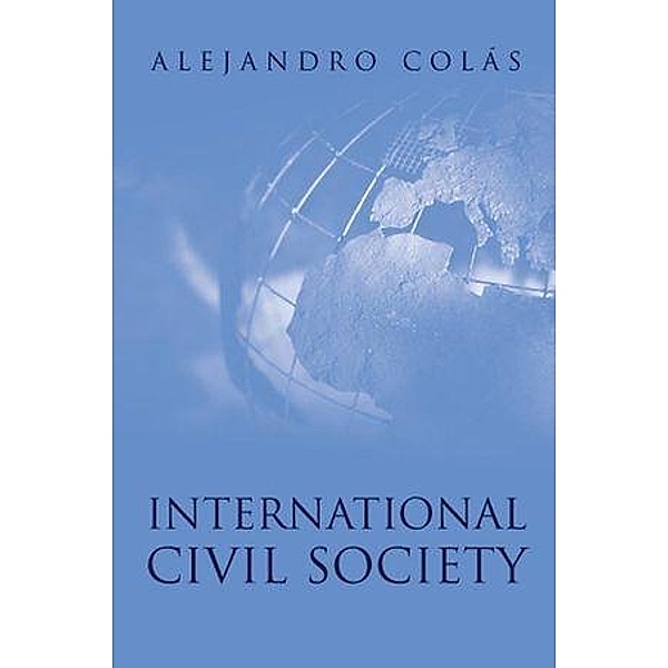 International Civil Society, Alejandro Colás