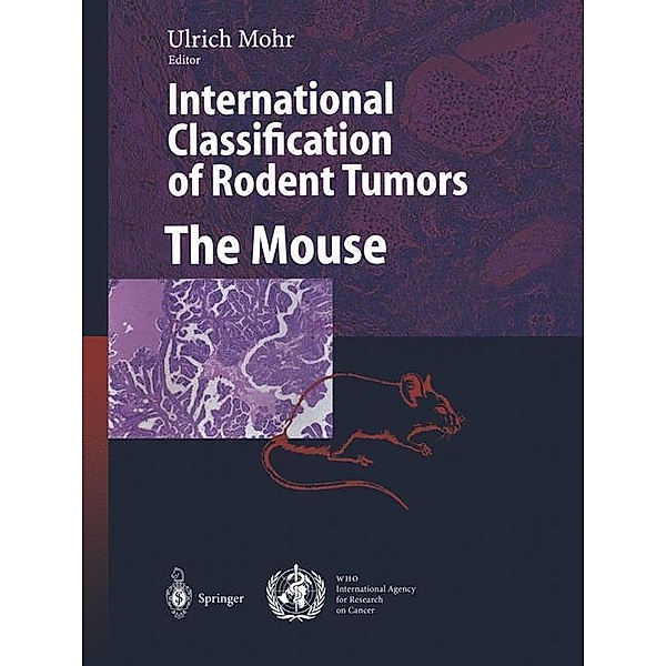 International Classification of Rodent Tumors. The Mouse