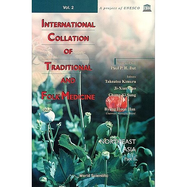International Collation Of Traditional And Folk Medicine: International Collation Of Traditional And Folk Medicine, Vol 2: Northeast Asia Part 2