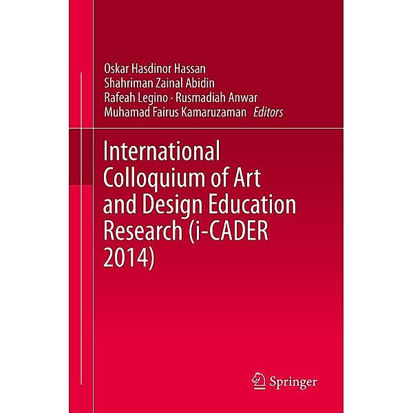 International Colloquium of Art and Design Education Research (i-CADER 2014)