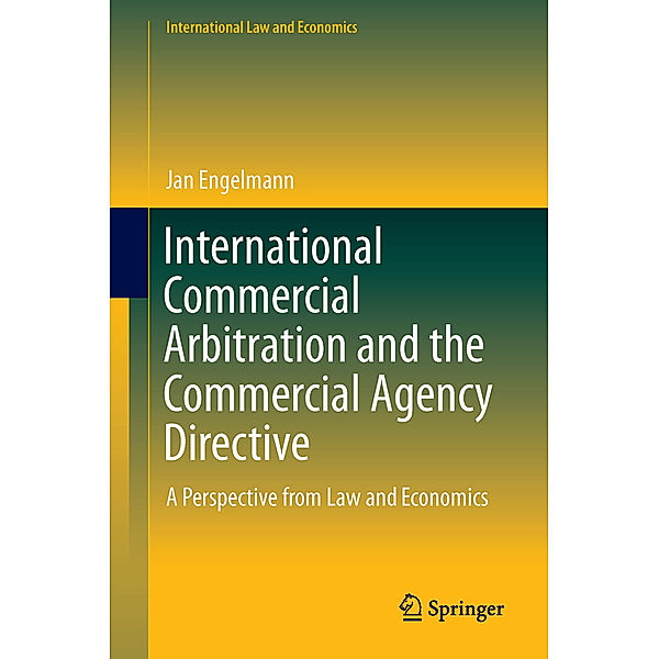 International Commercial Arbitration and the Commercial Agency Directive, Jan Engelmann