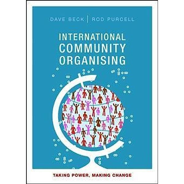 International Community Organising, Dave Beck, Rod Purcell