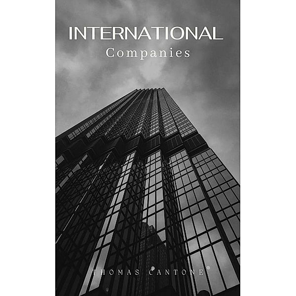 International Companies (Thomas Cantone, #1) / Thomas Cantone, Thomas Cantone