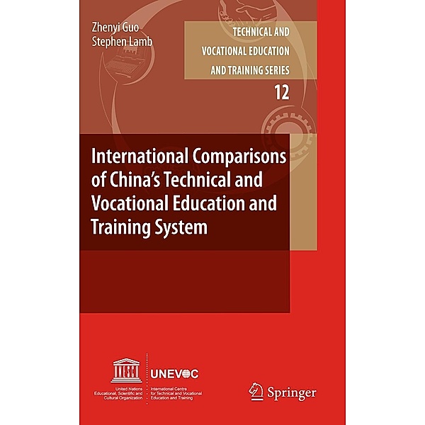 International Comparisons of China's Technical and Vocational Education and Training System, Zhenyi Guo, Stephen Lamb