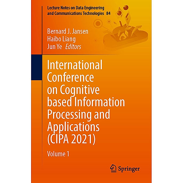 International Conference on Cognitive based Information Processing and Applications (CIPA 2021)