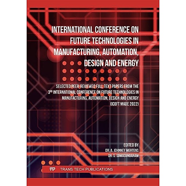 International Conference on Future Technologies in Manufacturing, Automation, Design and Energy