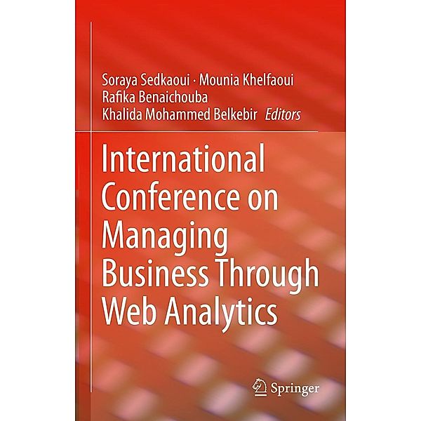 International Conference on Managing Business Through Web Analytics