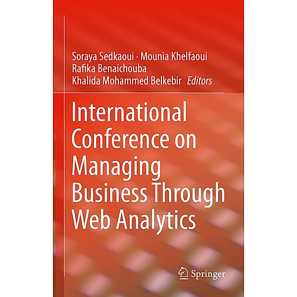 International Conference on Managing Business Through Web Analytics