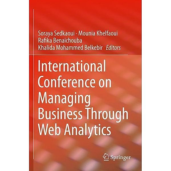 International Conference on Managing Business Through Web Analytics