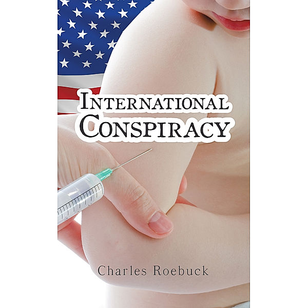 International Conspiracy, Charles Roebuck