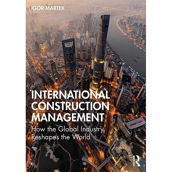 International Construction Management, Igor Martek
