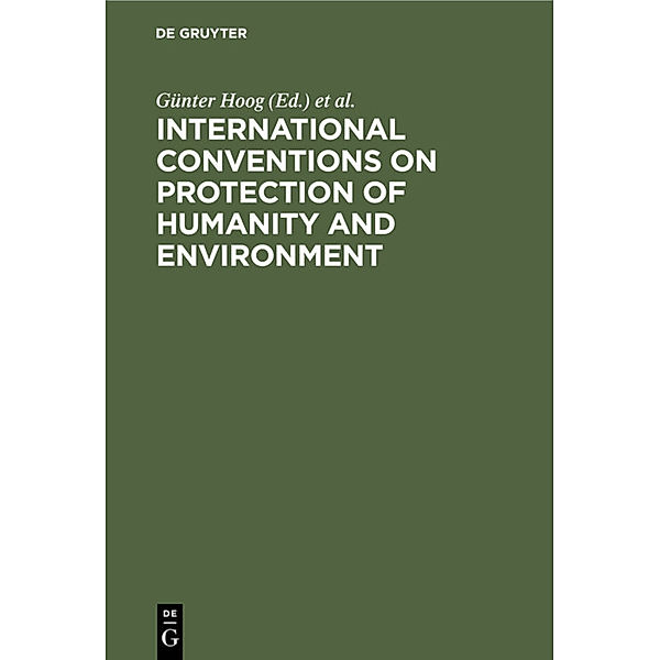 International Conventions on Protection of Humanity and Environment