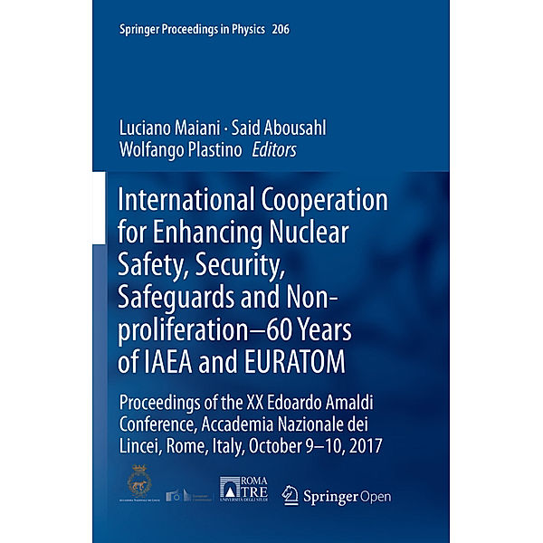 International Cooperation for Enhancing Nuclear Safety, Security, Safeguards and Non-proliferation-60 Years of IAEA and EURATOM